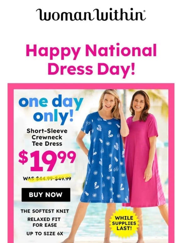 Happy National Dress Day! $19.99 Tee Dress Ends Tonight!