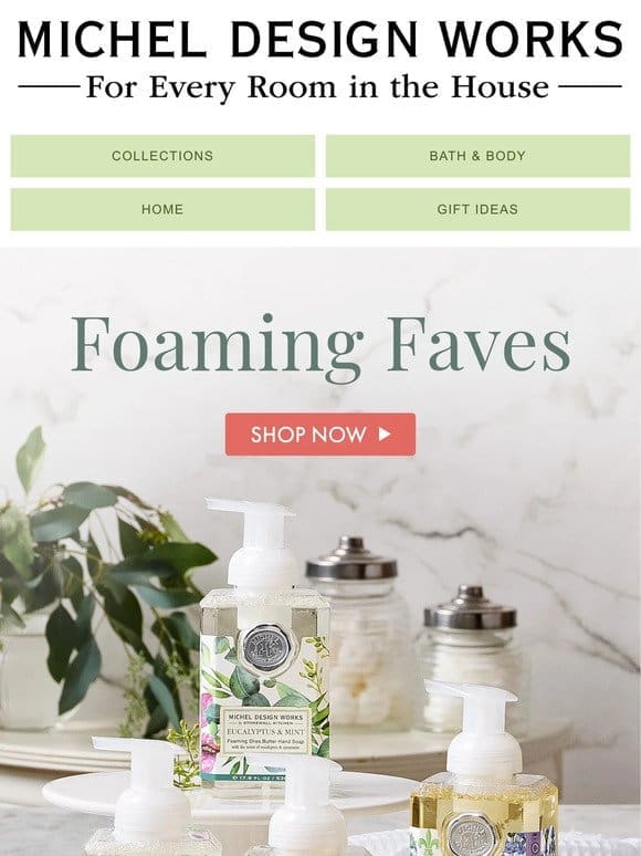 Keep Hands Fresh with Foaming Soaps in Our Best-Selling Scents