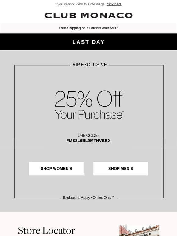 LAST DAY: 25% Off Your Purchase