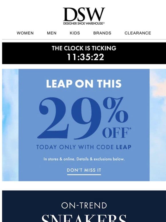 LEAP FOR 29% OFF SNEAKERS!