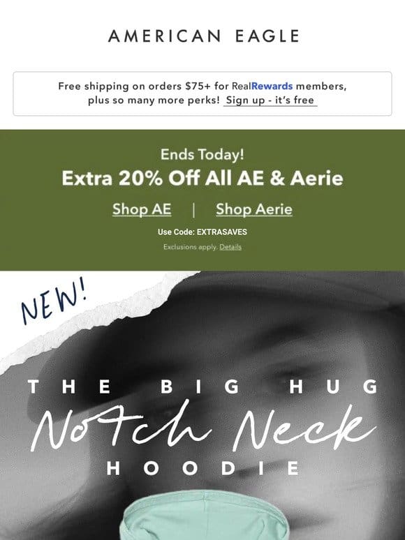 Last chance! Extra 20% off ALL AE & AERIE