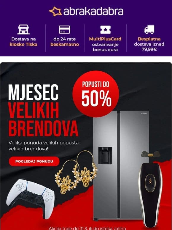 MJESEC VELIKIH BRENDOVA: Popusti do 50% na najveće brendove