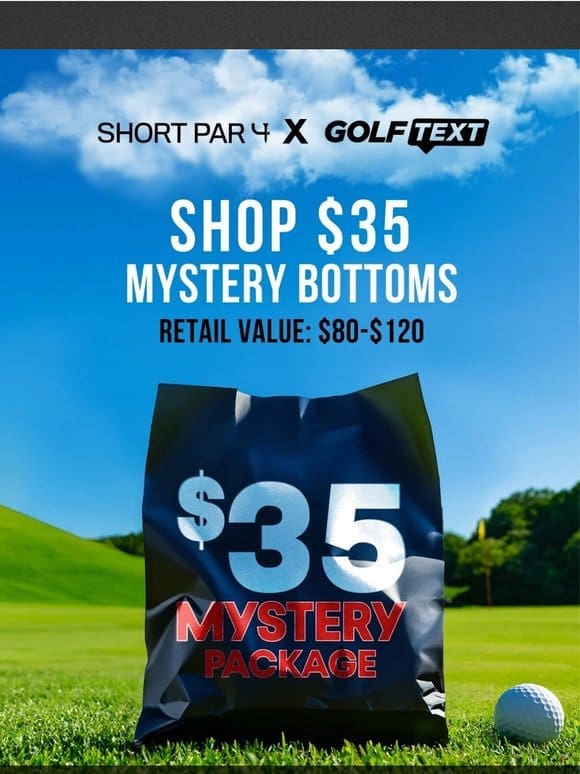 Mystery Bottoms for ONLY $35!