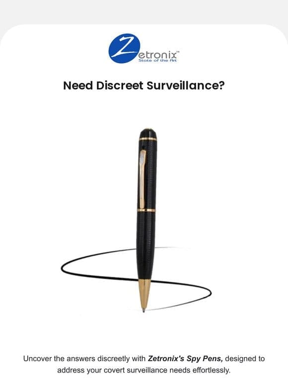 Need Discreet Surveillance? Discover Zetronix Spy Pens!