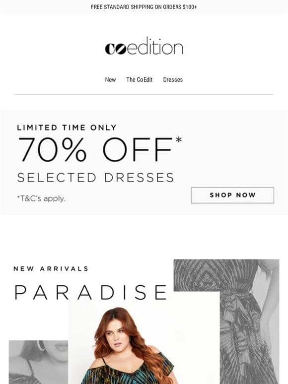 New Arrivals | Paradise Found + 70% Off* Selected Dresses