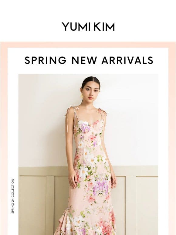 New Spring Arrivals Are Here!