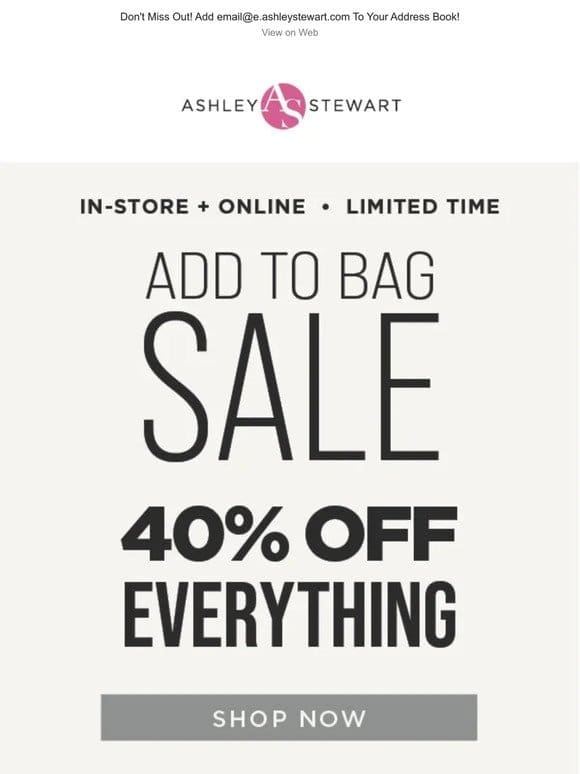 Oh hey， here’s 40% OFF EVERYTHING.