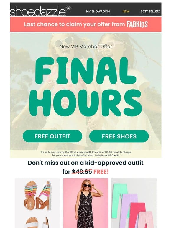 Oops! You almost missed your FREE shoes from FabKids