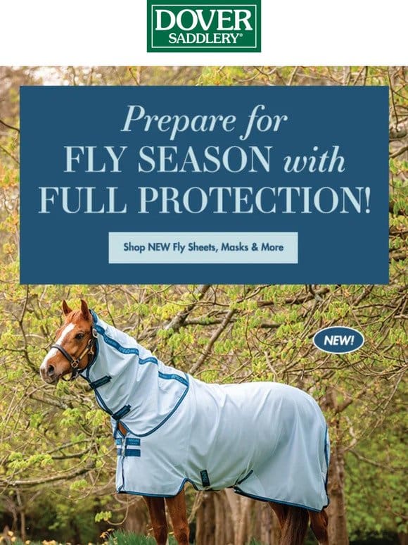 Prepare for Fly Season with Full Protection