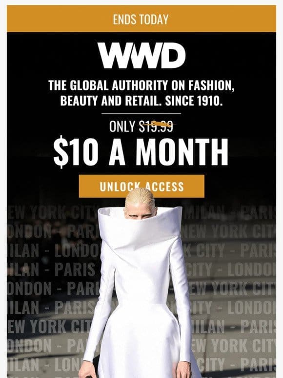 Quick reminder: WWD’s subscription sale ends today.
