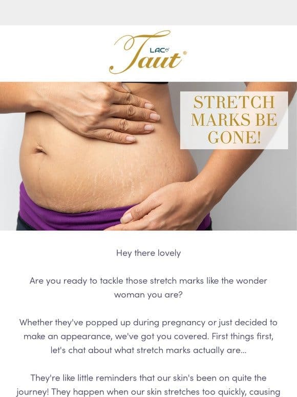 Ready to Take Those Stretch Marks Down?  ‍♀️