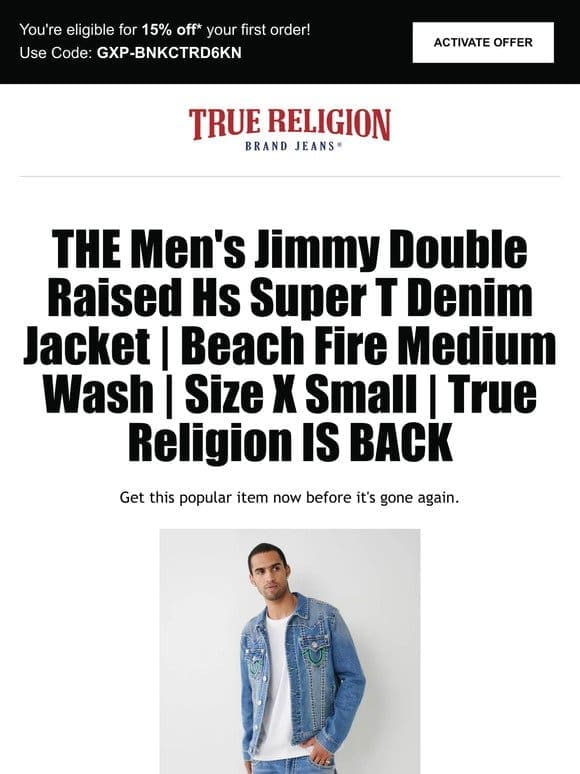 Reminder: The Men’s Jimmy Double Raised Hs Super T Denim Jacket | Beach Fire Medium Wash | Size X Small | True Religion is available! Get 15% off