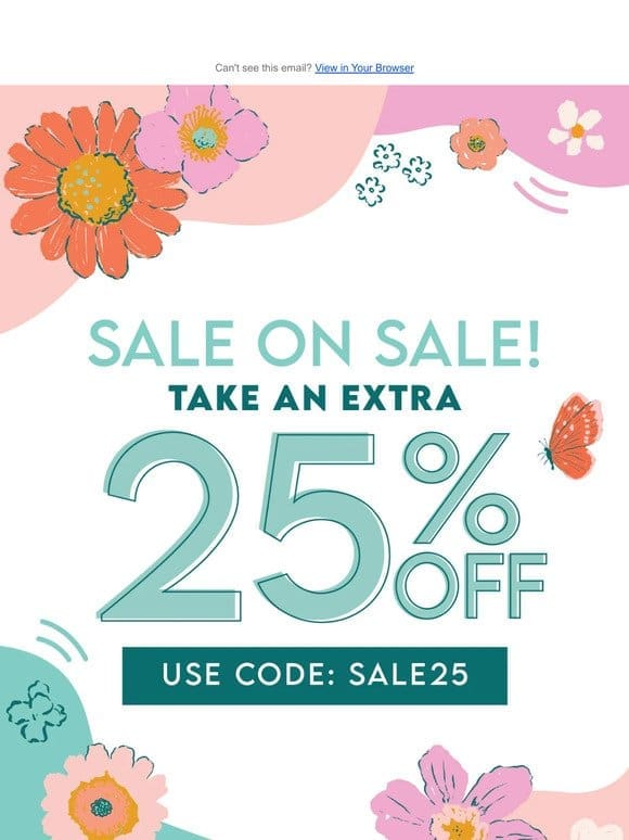 SALE ON SALE + extra 25% OFF