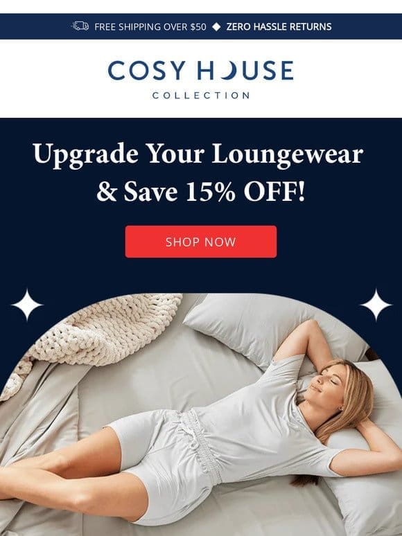 Snuggle Up in Savings! 15% OFF Loungewear ✨