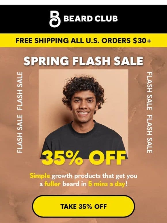 Spring Flash Sale! 35% OFF