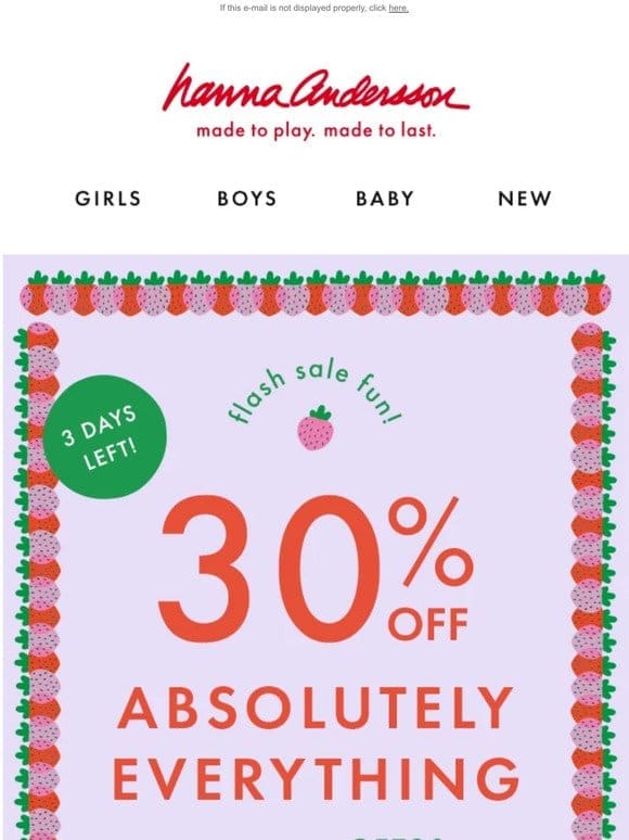 Take 30% Off EVERYTHING!