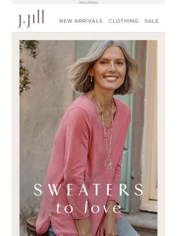 The NEW sweater lineup: softness， color and texture.