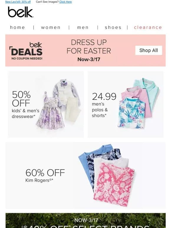 The bunny’s coming!   50% off men’s & kids dresswear