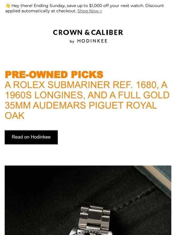 This Week’s Pre-Owned Picks: A Rolex Submariner Ref. 1680， A 1960s Longines， And A Full Gold 35mm Audemars Piguet Royal Oak