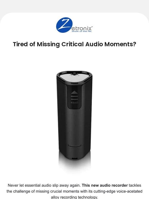 Tired of Missing Critical Moments?