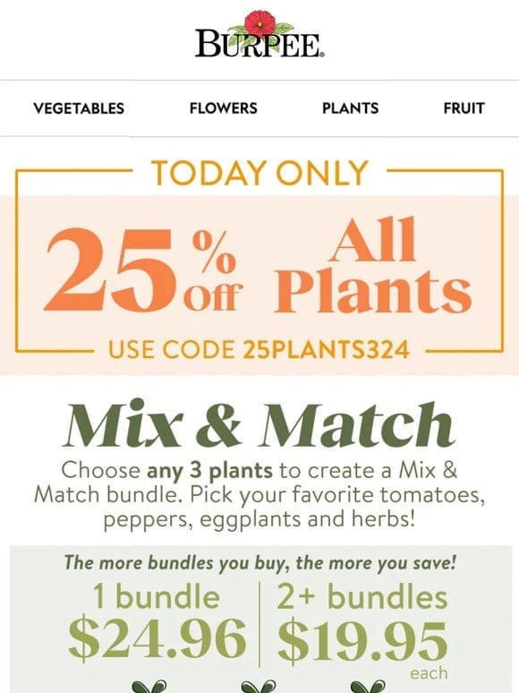 Today only – 25% off all plants