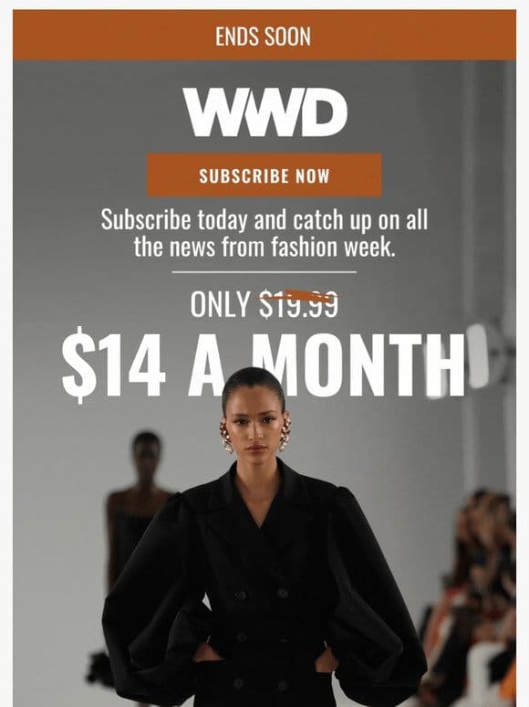 Unlock access to WWD’s fashion week recaps.