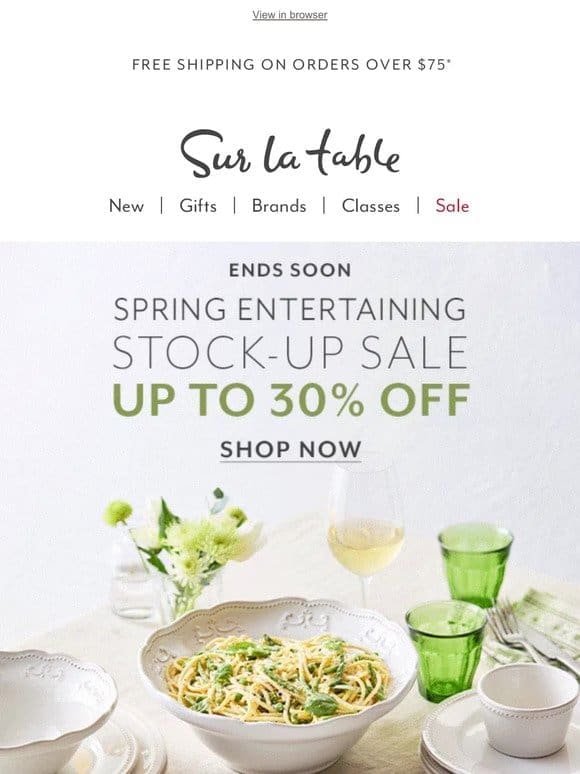 Up to 30% off spring entertaining essentials.