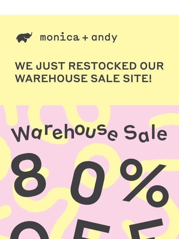 Warehouse Sale is ON: Shop up to 80% off