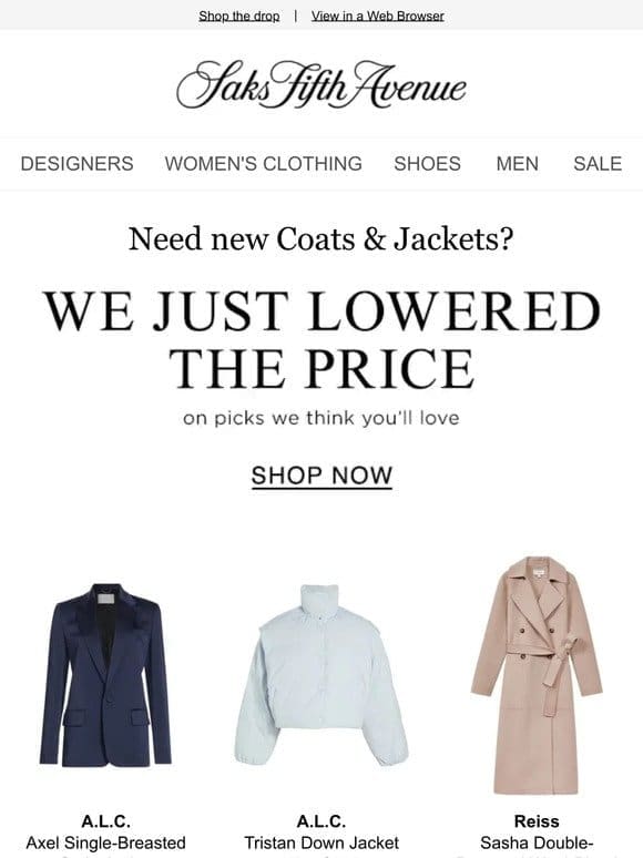 We just lowered the price on Coats & Jackets you’ll love