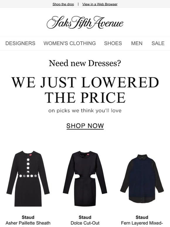 We just lowered the price on Dresses you’ll love