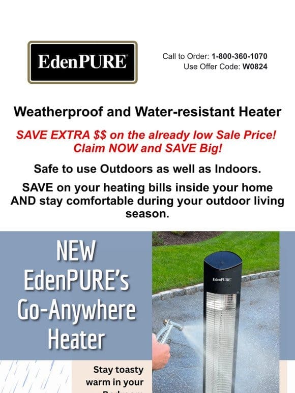 Weatherproof and Water-resistant Heater!