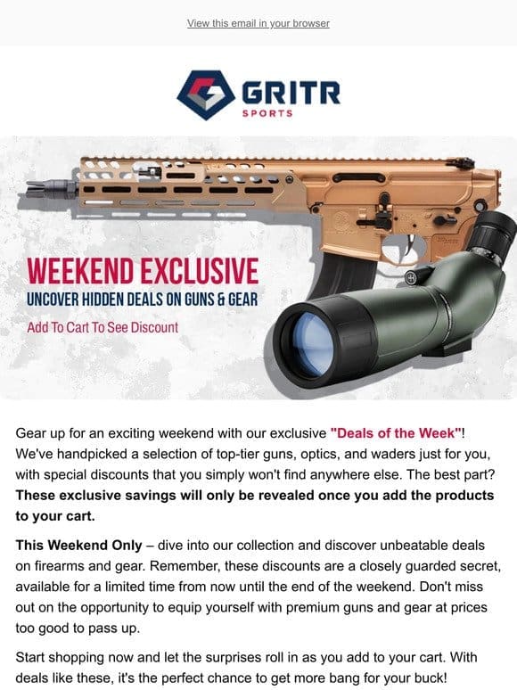 Weekend Exclusive: Uncover Hidden Deals on Guns & Gear