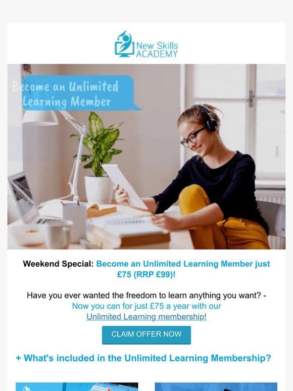 Weekend Offer: Unlimited Learning Membership now just £75!