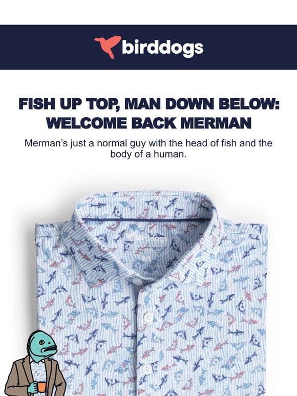 What’s Half Fish， Half Man， And All Polo?!