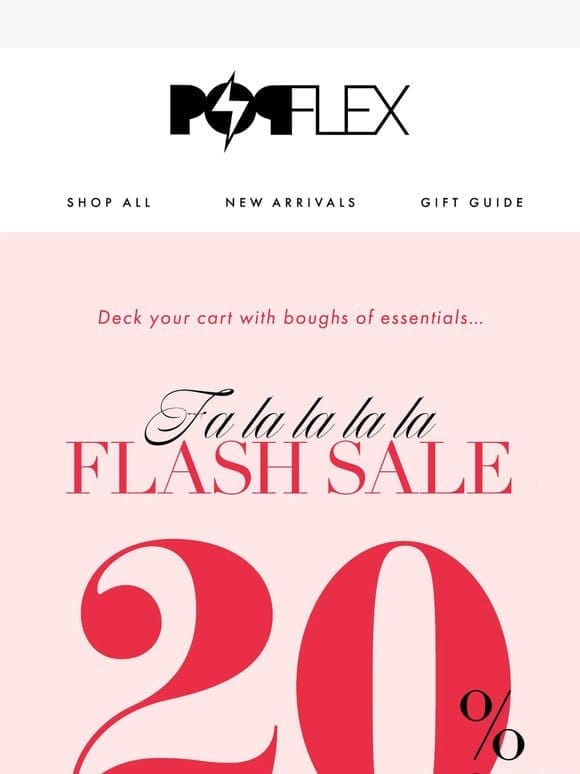 YOU’RE INVITED   Fa-la-la-la-la Flash Sale