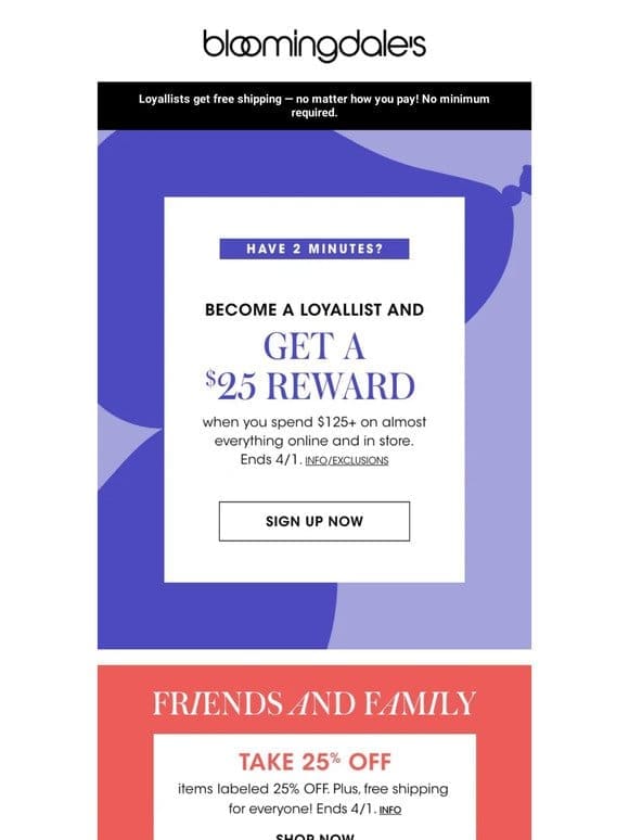 You’re 2 steps away from a $25 Reward