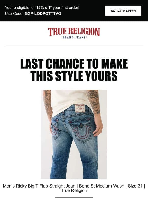 ⌛ Last chance to get 15% off the Men’s Ricky Big T Flap Straight Jean | Bond St Medium Wash | Size 31 | True Religion! ⌛