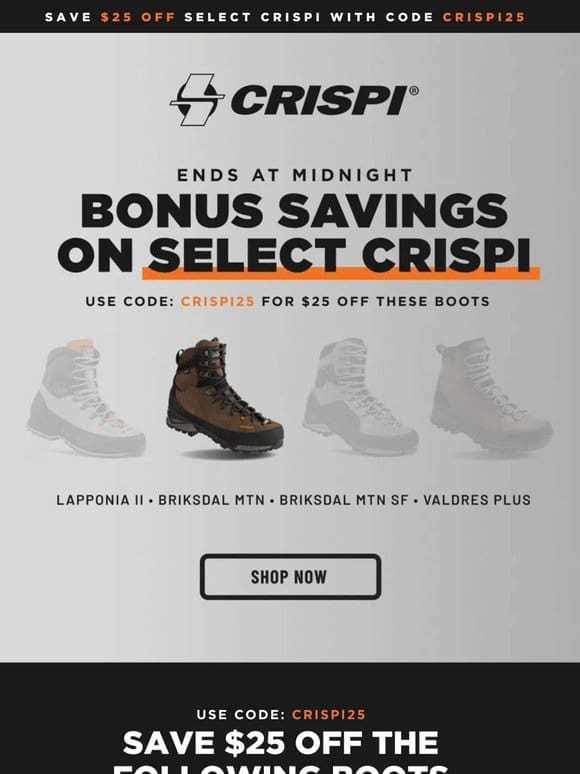 ⏰ Ends at Midnight • Bonus Savings on Select CRISPI Boots