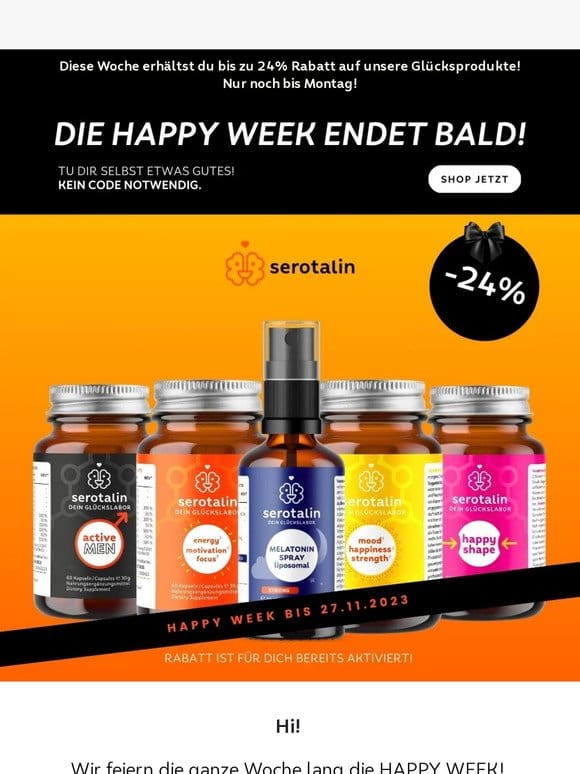 ❗ Die Happy Week endet bald!