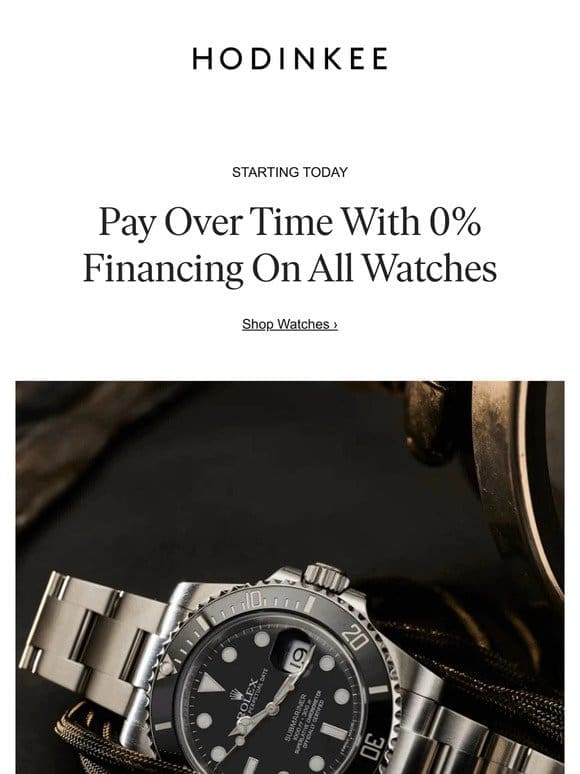 0% Financing Is Available Now On All Watches