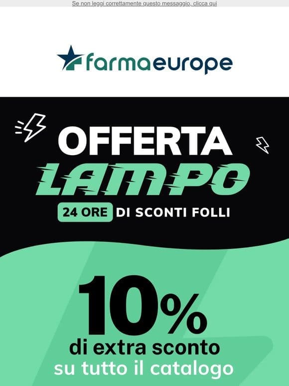 -10% su tutto: Offerta lampo!