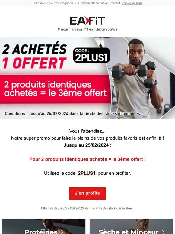 2 produits achetés = le 3ème offert !