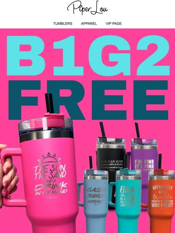 2. FREE. TUMBLERS!