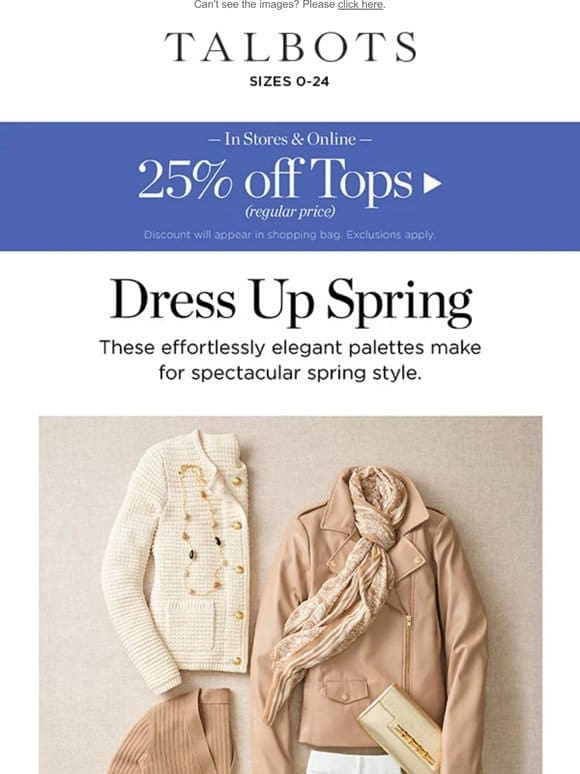 25% off Tops + What’s Your Spring Style?