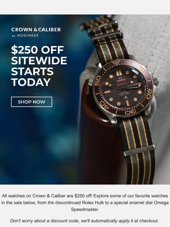 $250 Off All Watches Sitewide