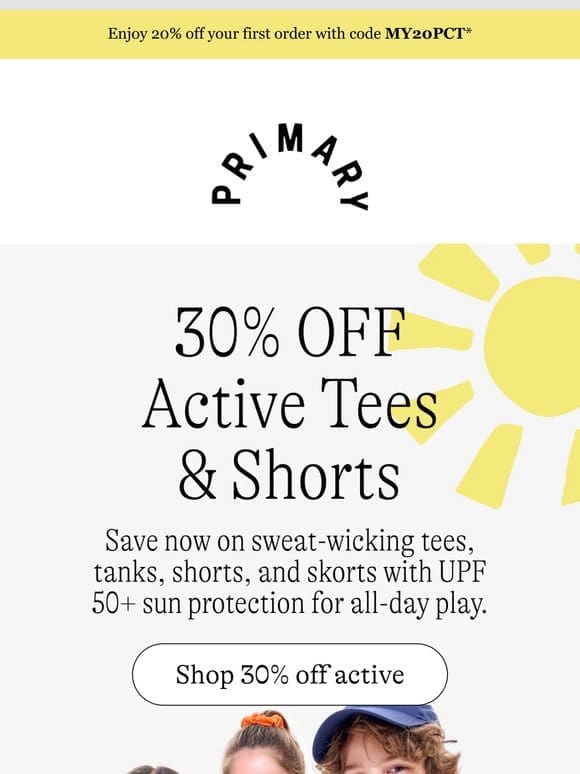 30% OFF ACTIVE TEES， TANKS & SHORTS!