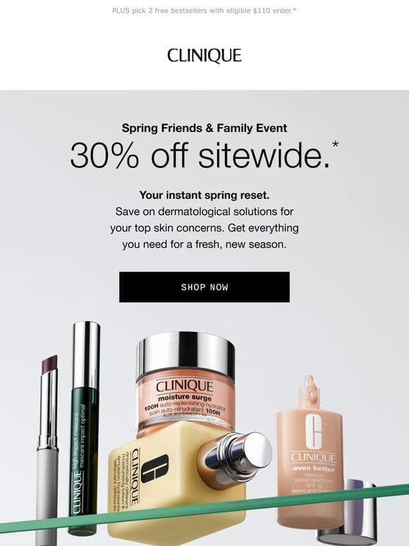 30% off sitewide. Springtime favorites inside