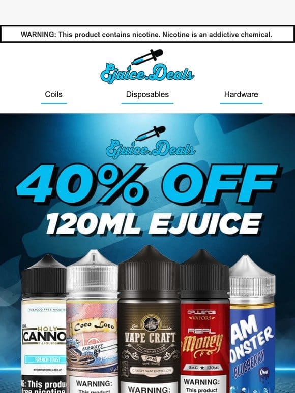 40% OFF All 120ml eJuice