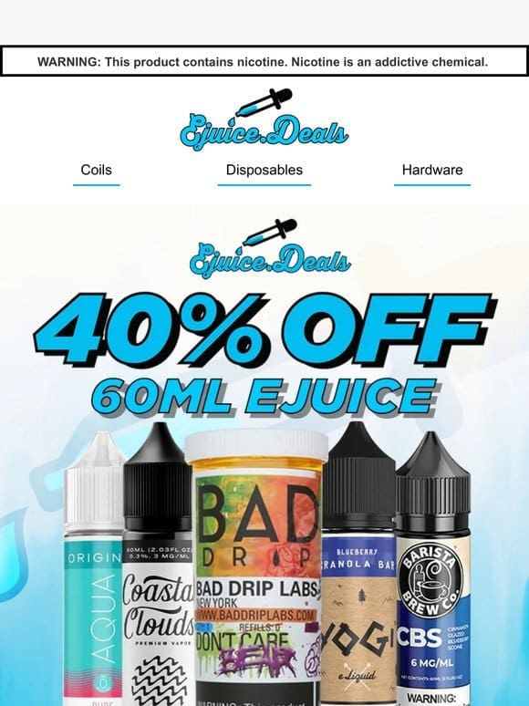 40% Off [ALL] 60mL eJuice