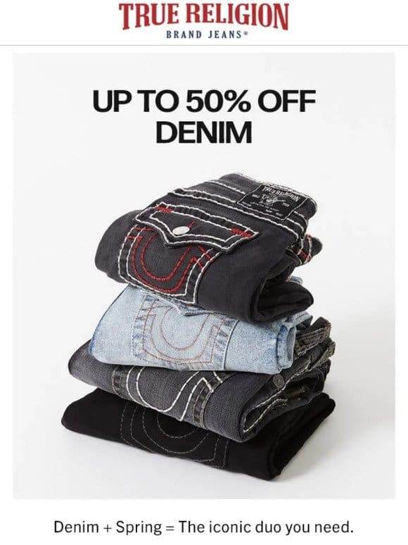 50% OFF DENIM ENDS AT MIDNIGHT